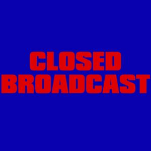 ClosedBroadcast