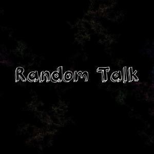 The Random Talk