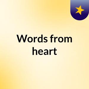 Words from heart