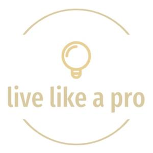 普羅人生 Live Like A Pro