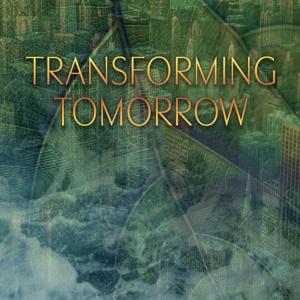 Transforming Tomorrow