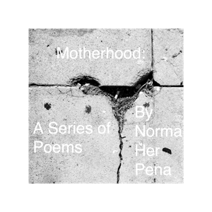 Motherhood a Series of Poems