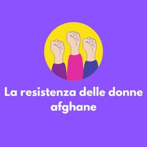 La resistenza delle donne afghane