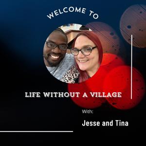 Life Without A Village