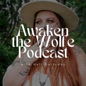 Awaken The Wolfe: Unleash the fierce feminine within