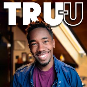 The TRU-U podcast