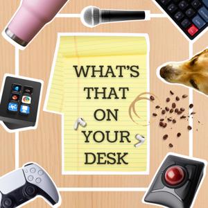 What's THAT on Your Desk