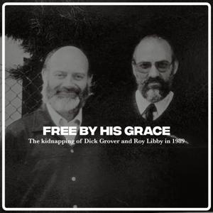 Free By His Grace: A Story of Faith, Survival, and Hope