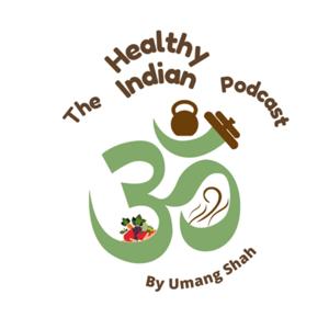 The Healthy Indian Podcast
