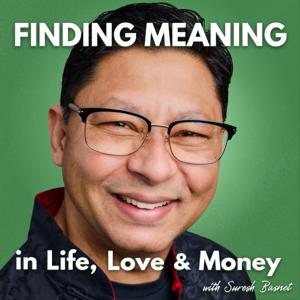 Finding Meaning with Suresh Basnet