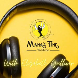 Mama's Time To Shine