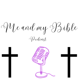 Me And My Bible Podcast