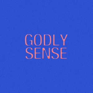 Godly Sense