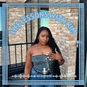 Life Lessons with Kim