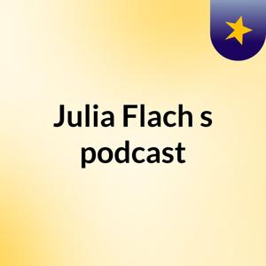 Julia Flach's podcast