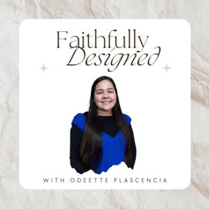 Faithfully Designed Podcast