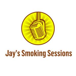 Jay's Smoking Sessions