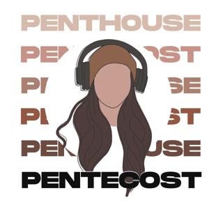Penthouse to Pentecost