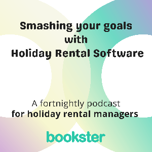 Smashing your goals with Holiday Rental Software