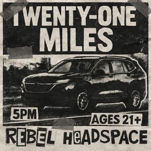 Twenty-One Miles