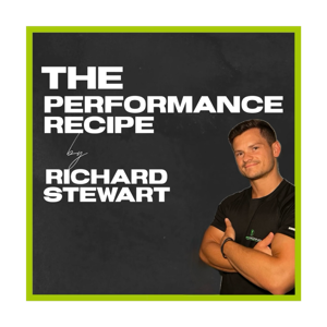 PERFORMANCE RECIPE PODCAST, by Richard Stewart