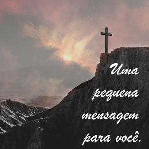 Uma pequena mensagem para você.