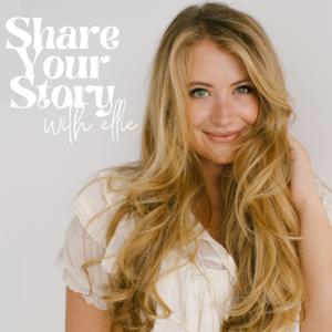 Share Your Story with Ellie