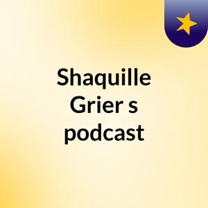 Shaquille Grier's podcast