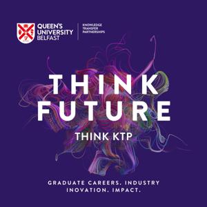 Queen's University Belfast - Think Future. Think KTP