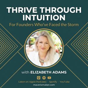 Thrive Through Intuition