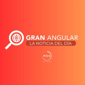 Gran Angular: La noticia del día