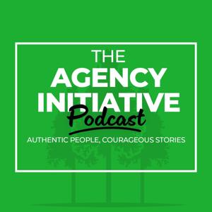 The Agency Initiative Podcast