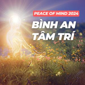 Peace of Mind (Bình an Tâm trí)