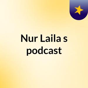 Nur Laila's podcast