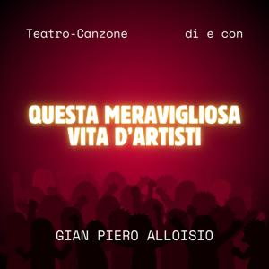Questa meravigliosa vita d'artisti