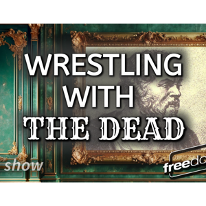 WRESTLING WITH THE DEAD