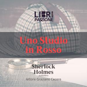 #SherlockHolmes - UNO STUDIO IN ROSSO - audiolibro