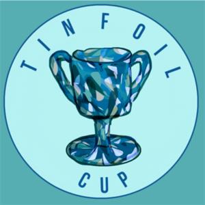 The Tinfoil Cup