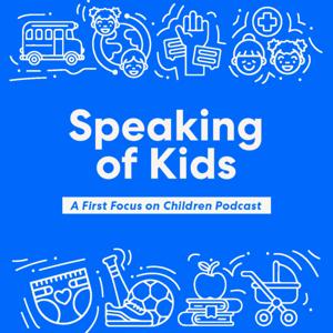 Speaking of Kids...