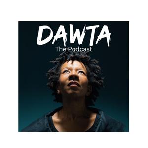 DAWTA The Podcast