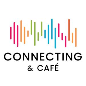 Connecting & Café