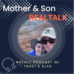 Mother and Son Real Talk
