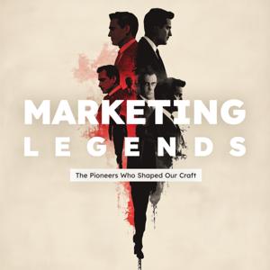 Marketing Legends: The Pioneers Who Shaped The Craft