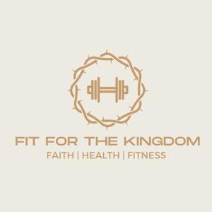 Fit for the Kingdom