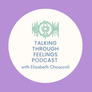 Talking Through Feeling