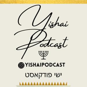 Yishai Podcast
