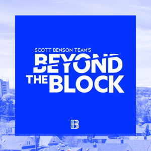 Benson Team's BEYOND THE BLOCK