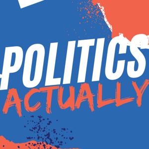 Politics Actually