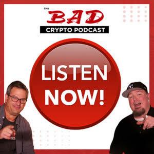 Bad Crypto Podcast on Odysee