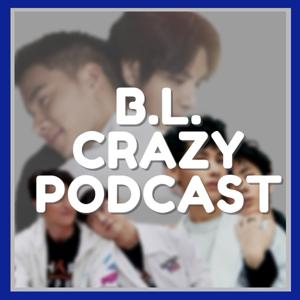 B.L. Crazy Podcast